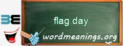 WordMeaning blackboard for flag day